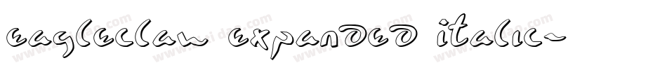 Eagleclaw Expanded Italic字体转换